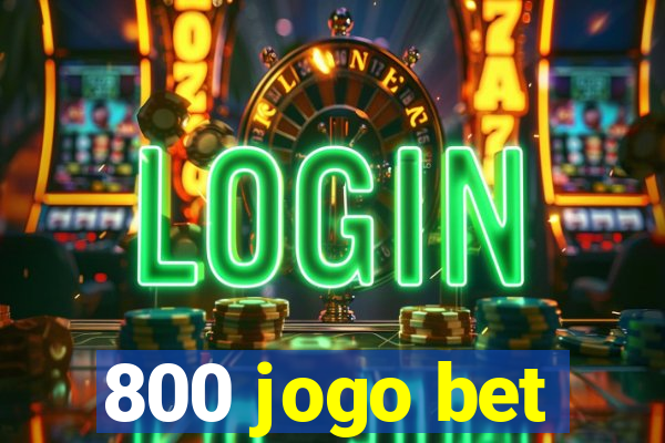 800 jogo bet